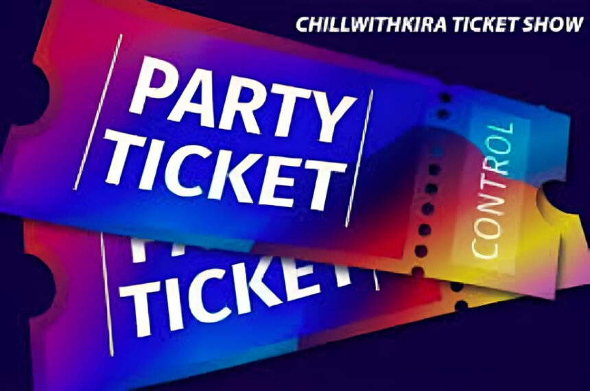 chillwithkira ticket shows